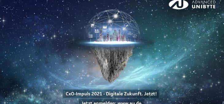 CxO-Impuls 2021 – Digitale Zukunft. Jetzt! (Vortrag | Online)