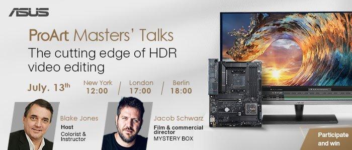 ASUS ProArt Masters Talks – Der neueste Stand der HDR-Videobearbeitung (Webinar | Online)