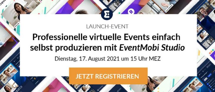 Professionelle virtuelle Events einfach selbst produzieren mit EventMobi Studio (Webinar | Online)