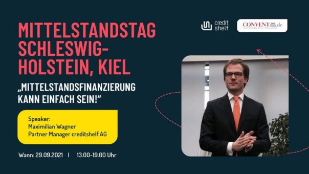 CREDITSHELF ERSTMALIG AUF DEM MITTELSTANDSTAG SCHLESWIG-HOLSTEIN, KIEL (Messe | Kiel)