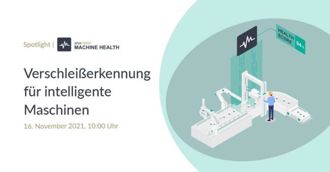 anacision MACHINE HEALTH im Spotlight: Verschleißerkennung für intelligente Maschinen (Webinar | Online)