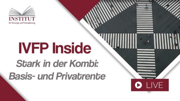 Kombination von Basis- und Privatrente – warum sinnvoll? (Webinar | Online)