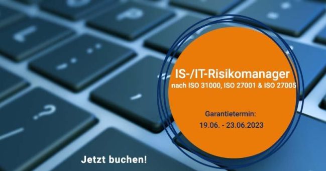 IS-/IT-Risikomanager nach ISO 31000, ISO 27001 und ISO 27005 (Schulung | Online)