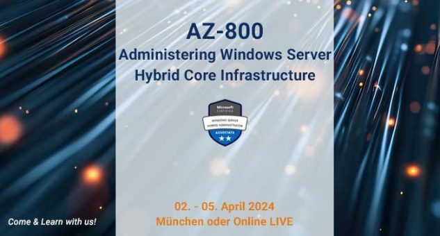 AZ-800 Administering Windows Server Hybrid Core Infrastructure (Schulung | München)