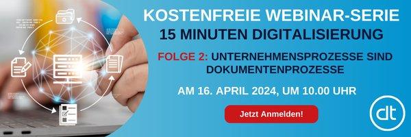 Webinar-Serie: 15 Minuten Digitalisierung – Folge 2: Unternehmensprozesse sind Dokumentenprozesse (Webinar | Online)