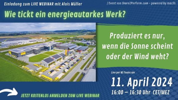 Webinar mit Alois Müller – Wie tickt ein energieautarkes Werk? (Webinar | Online)