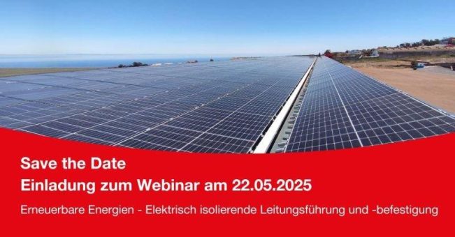 Erneuerbare Energien – Elektrisch isolierende Leitungsführung und -befestigung (Webinar | Online)
