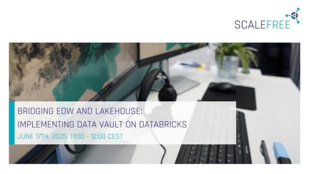Bridging EDW and Lakehouse: Implementing Data Vault on Databricks (Webinar | Online)