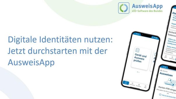 Digitale Identitäten nutzen: Jetzt durchstarten mit der AusweisApp (Webinar | Online)