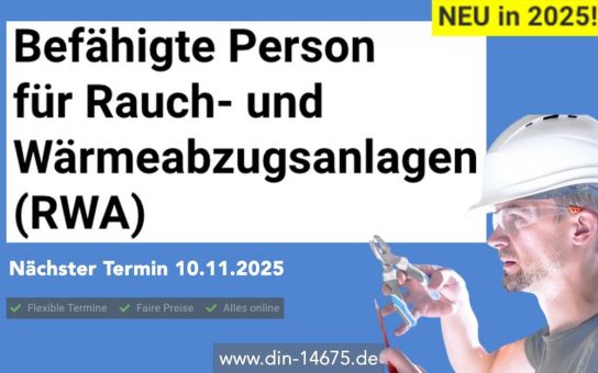 Befähigte Person für Rauch- und Wärmeabzugsanlagen (RWA) (Schulung | Online)