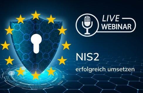 NIS2 in der Praxis –  mit der richtigen Sicherheitsarchitektur zum Ziel (Webinar | Online)
