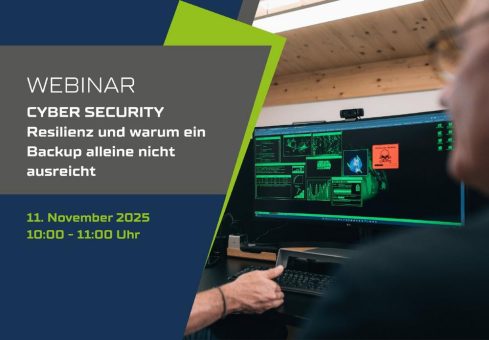 WEBINAR: Cyber Security | Resilienz und warum ein Backup alleine nicht ausreicht (Webinar | Online)