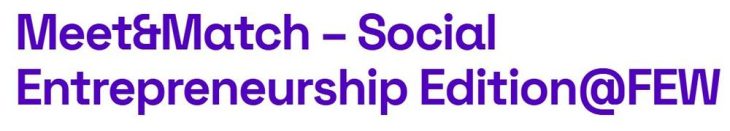 Meet&Match – Social Entrepreneurship Edition@FEW (Networking | Hamburg)