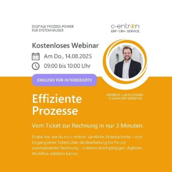 Effiziente Prozesse mit c-entron ERP – Vom Ticket zur Rechnung in nur 3 Minuten (Webinar | Online)