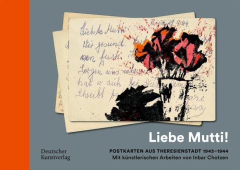„Liebe Mutti!“ Postkarten aus Theresienstadt 1943–1944 | Buchpräsentation (Vortrag | Berlin)