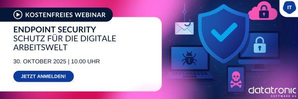 🔐 Endpoint Security – Schutz für die digitale Arbeitswelt! (Webinar | Online)