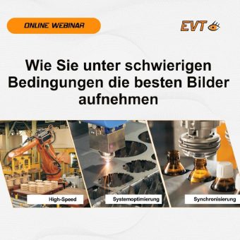 Automatisierung, KI und Bildverarbeitung – Neues bei EVT (Webinar | Online)