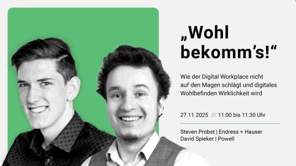 Wie der Digital Workplace nicht auf den Magen schlägt und digitales Wohlbefinden Wirklichkeit wird (Webinar | Online)