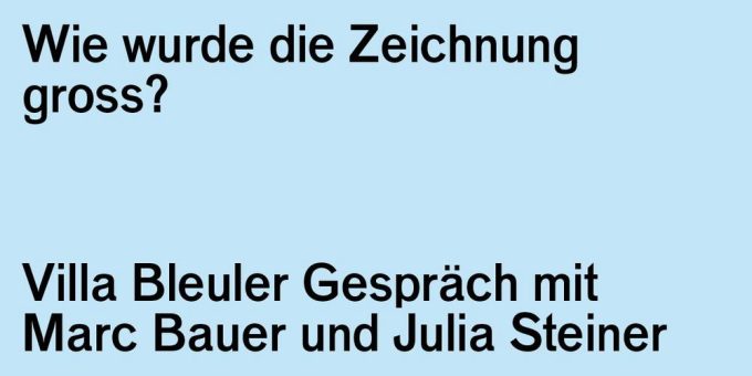 Villa Bleuler Gespräch mit Marc Bauer und Julia Steiner (Sonstiges | Zürich)