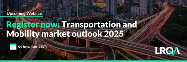 Transportation and Mobility Market Outlook 2025 – Risiken, Trends und Lösungen (Webinar | Online)