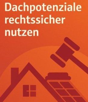 Energetische Sanierung: Dachpotenziale rechtssicher nutzen (Webinar | Online)