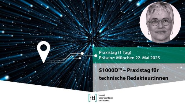 S1000D™ – Praxistag für technische Redakteur:innen (1 Tag) (Seminar | München)