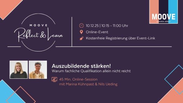 MOOVE Reflect & Learn: Auszubildende stärken! Warum fachliche Qualifikation allein nicht reicht (Webinar | Online)