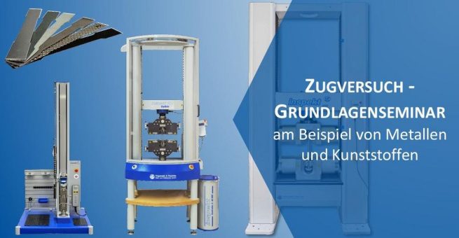 Grundlagenseminar Zugversuch – am Beispiel von Metallen und Kunststoffen (Schulung | Nossen)