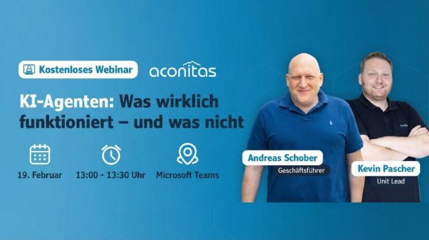 KI-Agenten im Unternehmenseinsatz: aconitas lädt zum Reality-Check für Entscheider (Webinar | Online)
