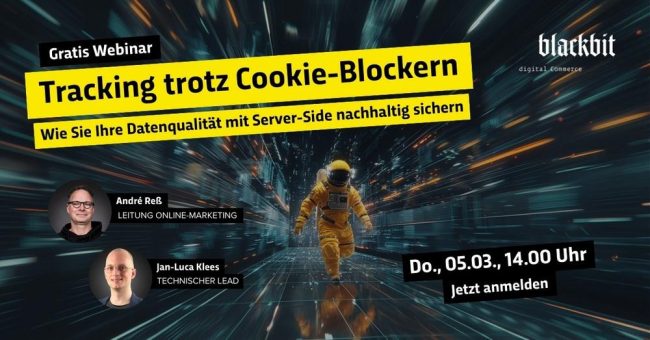 Tracking trotz Cookie-Blockern: Wie Sie Ihre Datenqualität mit Server-Side nachhaltig sichern (Webinar | Online)