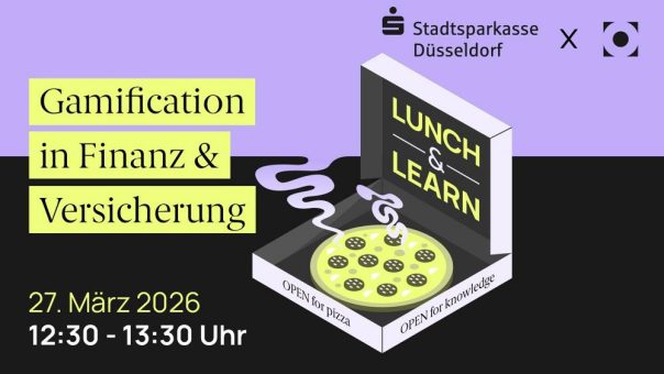Lunch & Learn: Gamification in Finanz und Versicherung (Webinar | Online)