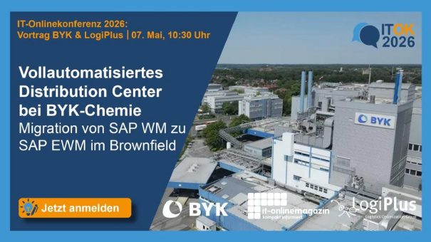 ITOK 2026: Vollautomatisiertes Gefahrstofflager bei BYK-Chemie: von SAP WM zu EWM im Brownfield (Konferenz | Online)
