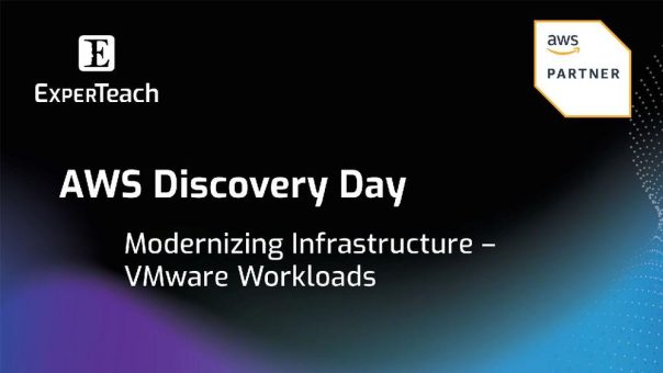 AWS Discovery Day – Modernizing Infrastructure – VMware Workloads Lernen Sie, Ihre VMware Workloads (Webinar | Online)