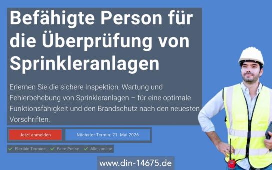 Befähigte Person für die Überprüfung von Sprinkleranlagen (Schulung | Online)