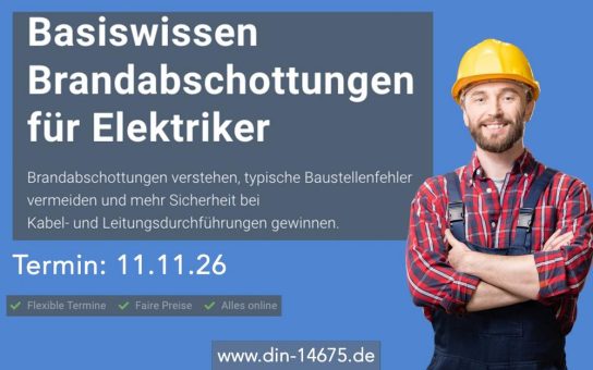 Basiswissen Brandabschottungen für Elektriker (Schulung | Online)